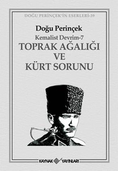 Kemalist Devrim 7  Toprak Ağalığı Ve Kürt Sorunu