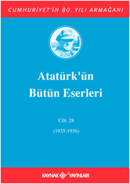 Atatürkün Bütün Eserleri Cilt 28 1935  1936