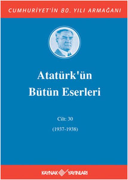 Atatürkün Bütün Eserleri Cilt 30 Ciltli