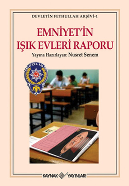 Emniyetin Işık Evleri Raporu