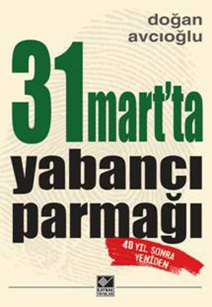 31 Martta Yabancı Parmağı