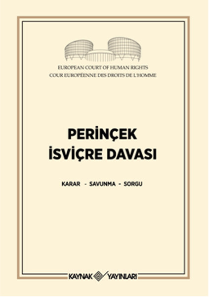 Perinçek İsviçre Davası  Karar  Savunma  Sorgu