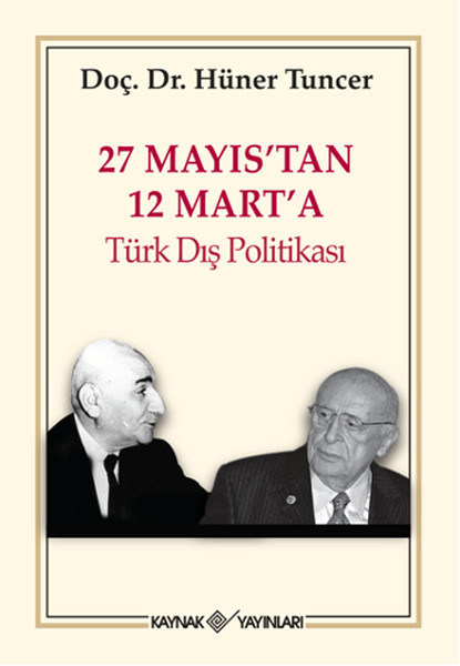 27 Mayıstan 12 Marta Türk Dış Politikası