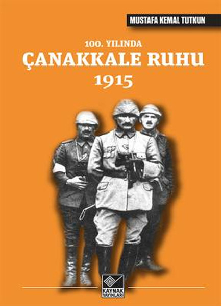 100 Yılında Çanakkale Ruhu 1915