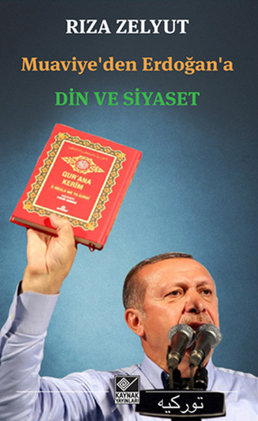 Muaviyeden Erdoğana Din ve Siyaset