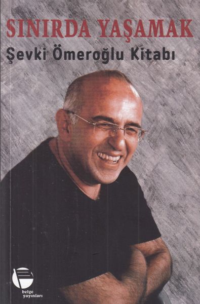 Sınırda Yaşamak  Şevki Ömeroğlu Kitabı