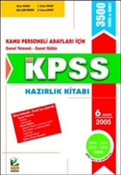 Kamu Personeli Adayları İçin Konu Anlatımlı Örnek Soru Çözümlü KPSS Hazırlık Kitabı