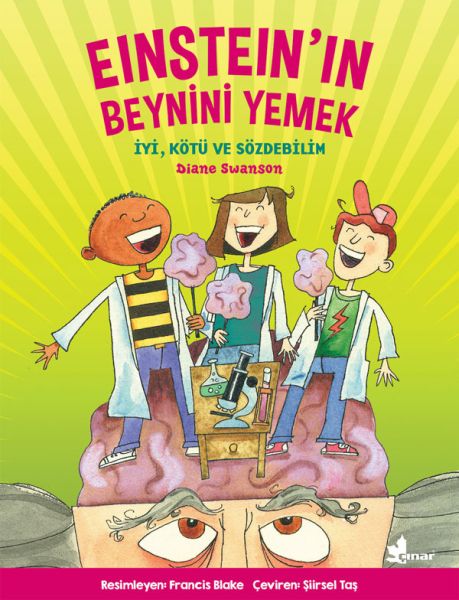 Einsteinin Beynini Yemek  İyi Kötü ve Sözdebilim