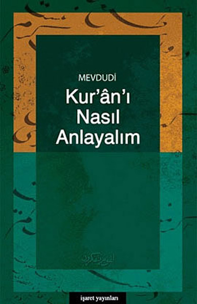 Kuranı Nasıl Anlayalım