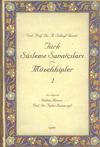 Türk Süsleme Sanatçıları Müzehhipler  1