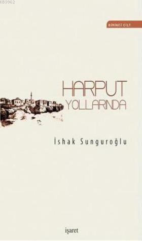 Harput Yollarında 4 Cilt  2 Kitap