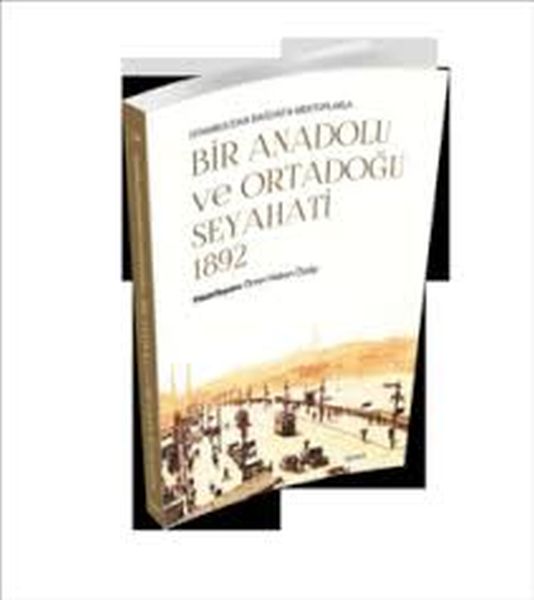 Bir Anadolu ve Ortadoğu Seyahati 1892