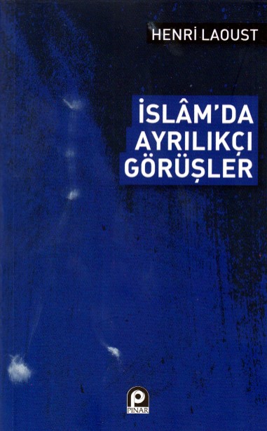 İslamda Ayrılıkçı Görüşler