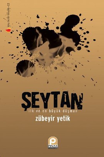 Şeytan  İlk ve En Büyük Düşman