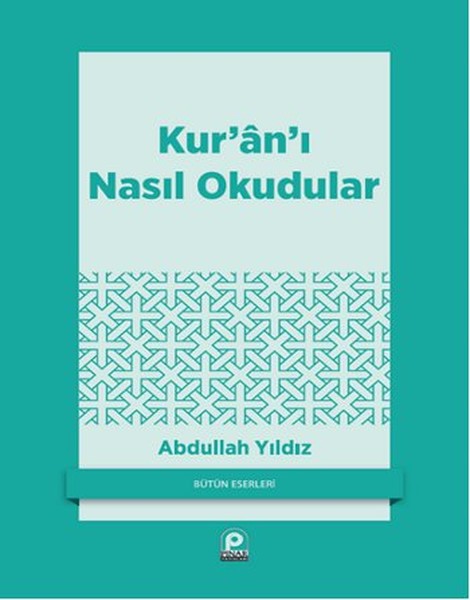 Kuranı Nasıl Okudular