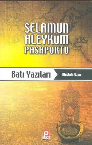 Selamun Aleyküm Pasaportu Batı Yazıları