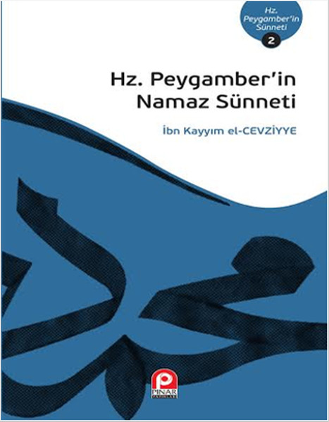 Hz Peygamberin Namaz Sünneti