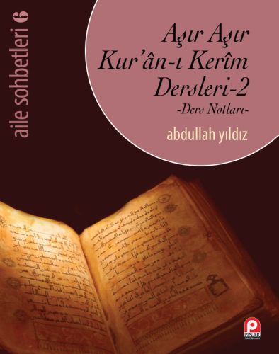 Aile Sohbetleri 6  Aşır Aşır Kuranı Kerim Dersleri 2