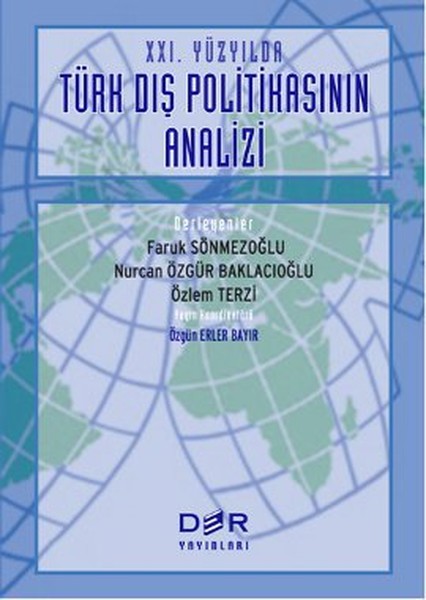 21 Yüzyılda Türk Dış Politikasının Analizi