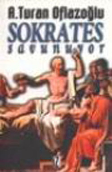 Sokrates Savunuyor