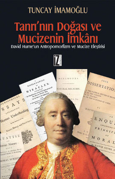 Tanrının Doğası ve Mucizenin İmkanı  David Humeun Antropomorfizm ve Mucize Eleştirisi