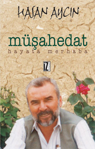 Müşahedat Hayata Merhaba