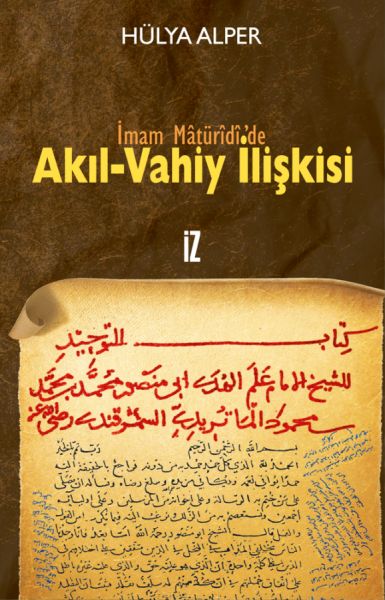 İmam Matüridide AkılVahiy İlişkisi