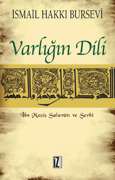 Varlığın Dili  İbn Meşiş Salavatı ve Şerhi