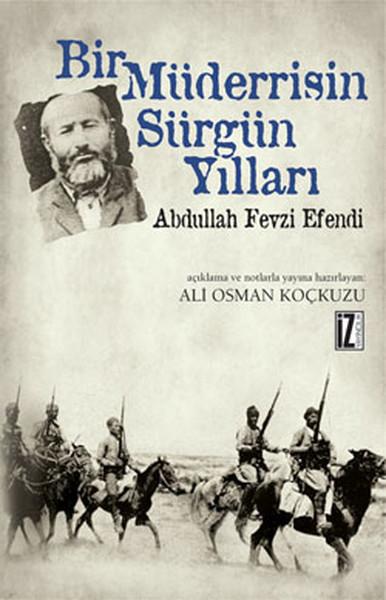 Bir Müderrisin Sürgün Yılları  Abdullah Fevzi Efendi