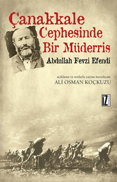 Çanakkale Cephesinde Bir Müderris Abdullah Fevzi Efendi