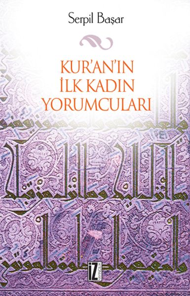 Kuranın İlk Kadın Yorumcuları