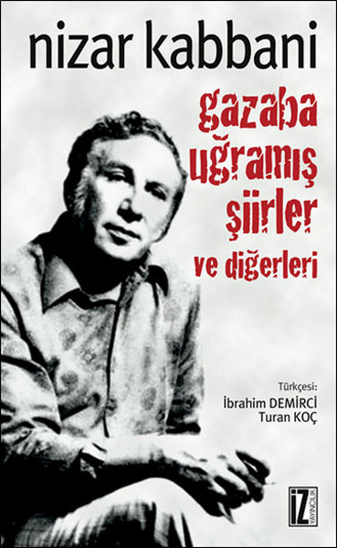 Gazaba Uğramış Şiirler ve Diğerleri