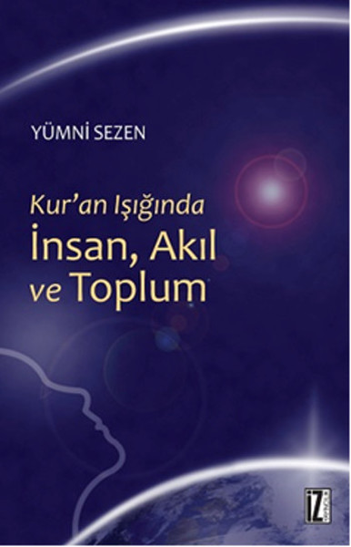 Kuran Işığında İnsan Akıl ve Toplum