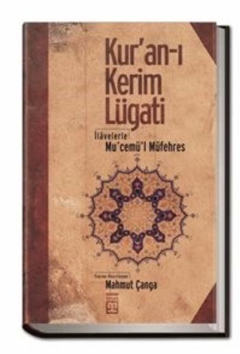 Kuranı Kerim Lugati  İlavelerle Mucemül Müfehres