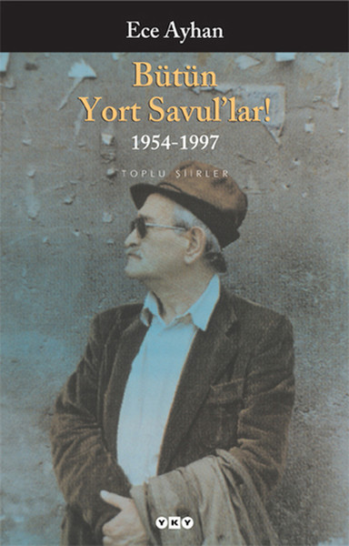 Bütün Yort Savullar Bütün Şiirleri