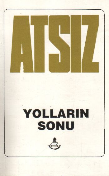 Yolların Sonu