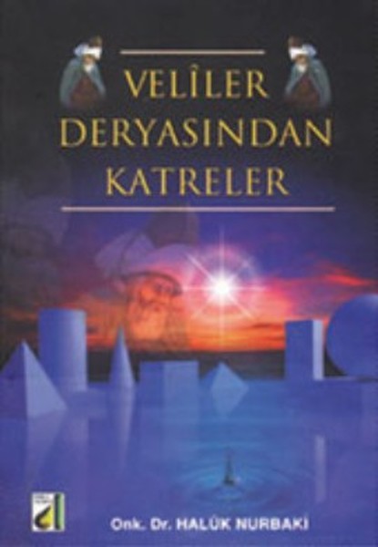 Veliler Deryasından Katreler