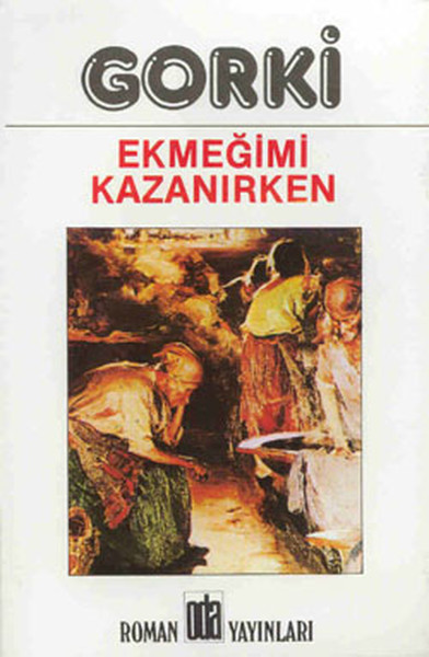 Ekmeğimi Kazanırken