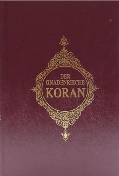 Der Gnadenreiche Koran Almanca Kuranı Kerim Meali Ciltli