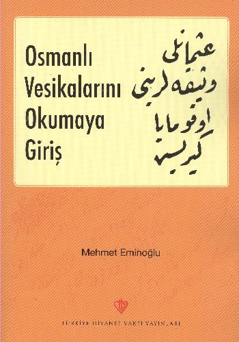 Osmanlı Vesikalarını Okumaya Giriş