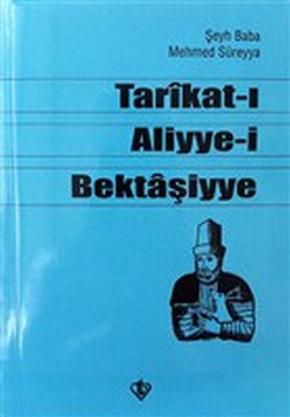 Tarikatı Aliyyei Bektaşiyye Şeyh Baba Mehmed Süreyya