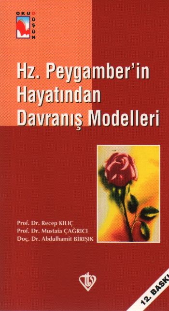 Hz Peygamberin Hayatından Davranış Modelleri