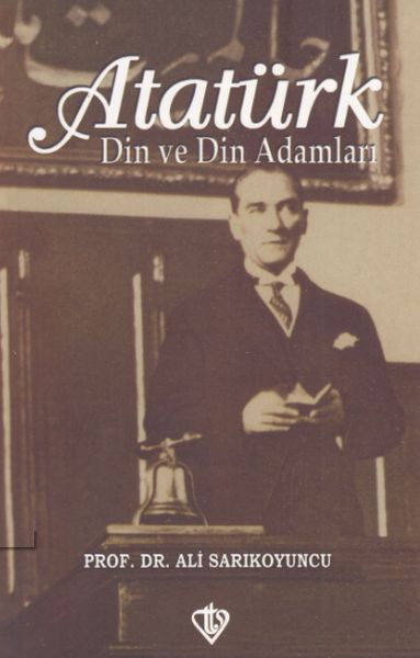 Atatürk  Din ve Din Adamları