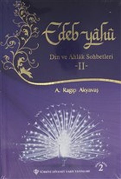 Edep Yahu  Din ve Ahlak Sohbetleri  II