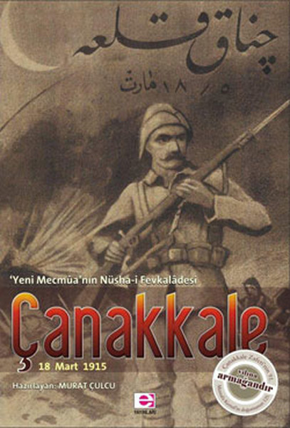 Çanakkale 18 Mart 1915 Yeni Mecmuanın Nüshai Fevkaladesi