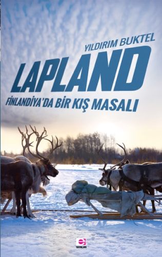 Lapland Finlandiyada Bir Kış Masalı