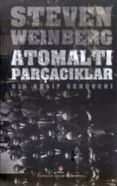 Atomaltı Parçacıklar  Bir Keşif Serüveni