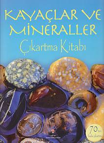 Kayaçlar ve Mineraller Çıkartma Kitabı