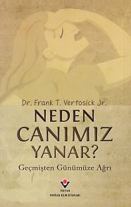 Neden Canımız Yanar Geçmişten Günümüze Ağrı