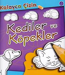 Kolayca Çizin  Kediler ve Köpekler